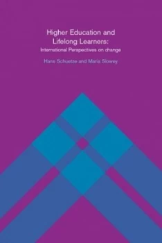 Image of Higher Education and Lifelong Learners by Hans Schuetze Paperback