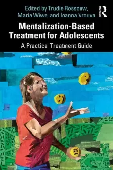 Image of Mentalization-Based Treatment for AdolescentsA Practical Treatment Guide