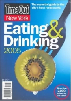 Image of Time Out New York Eating and Drinking 2005 Paperback