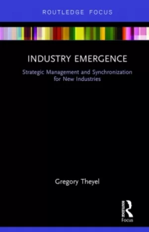 Image of Industry EmergenceStrategic Management and Synchronization for New Industries