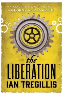 Image of The Liberation : Book Three of The Alchemy Wars