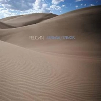 Image of Pelican - Ataraxia/Taraxis CD