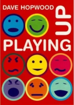 Image of Playing up by Dave Hopwood Book