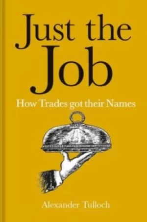 Image of Just the job by Alexander Tulloch