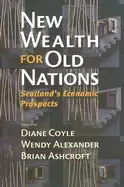 Image of new wealth for old nations scotlands economic prospects