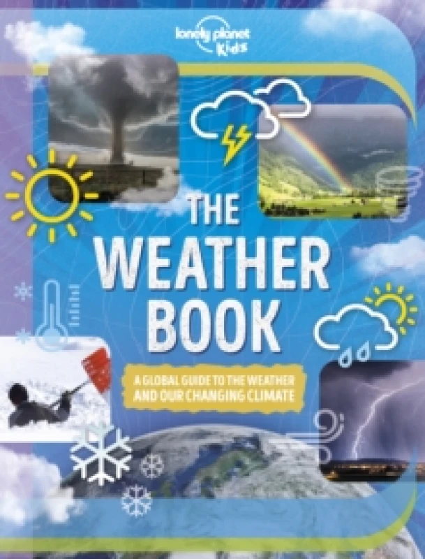 Image of Lonely Planet Kids The Weather Book Hardback