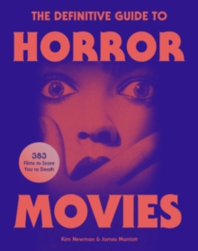 Image of The Definitive Guide to Horror Movies. Hardback. By James Marriott, Kim Newman Books