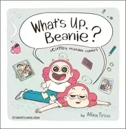 Image of whats up beanie acutely relatable comics