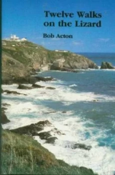 Image of Twelve Walks on the Lizard by Bob Acton Paperback