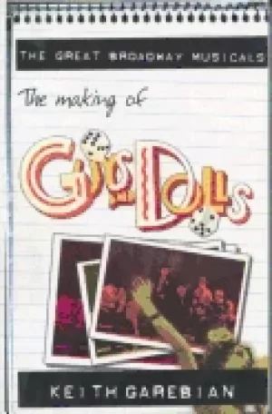 Image of making of guys and dolls the garebian keith