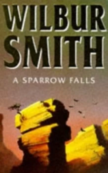 Image of A Sparrow Falls by Wilbur a Smith Paperback