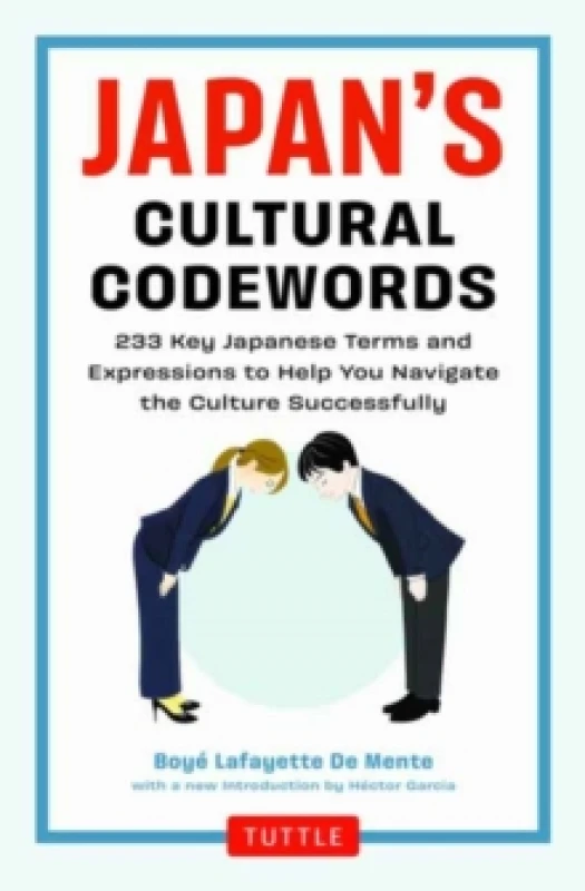 Image of Japan's Cultural Codewords : 233 Key Japanese Terms and Expressions to Help You Navigate the Culture Successfully Paperback / softback