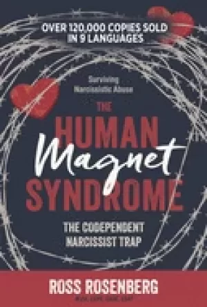 Image of human magnet syndrome the codependent narcissist trap