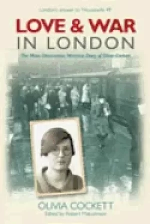 Image of love and war in london a womans diary 1939 42