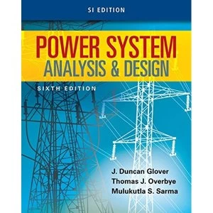 Image of Power System Analysis and Design, SI Edition Paperback / softback 2016