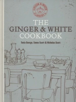 Image of The Ginger and White Cookbook by Tonia George Hardback