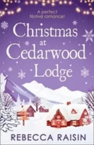 Image of christmas at cedarwood lodge a perfect feel good festive read for christmas