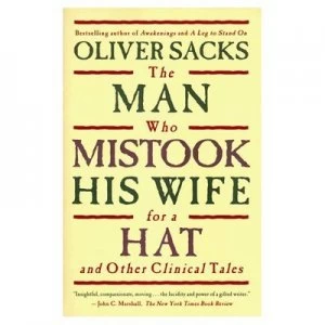 Image of The Man Who Mistook His Wife for a Hat and Other Clinical Tales by Oliver Sacks Book