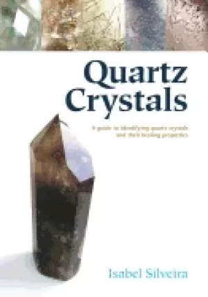 Image of quartz crystals a guide to identifying quartz crystals and their healing pr