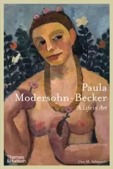 Image of Paula Modersohn-Becker : A Life in Art