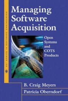 Image of Managing Software Acquisition by B. Craig Meyers Hardback