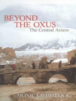 Image of Beyond the Oxus by Monica Whitlock Hardback