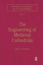 Image of The Engineering of Medieval Cathedrals