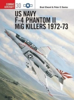 Image of Us Navy F-4 Phantom Ii Mig Killers 1972-73 by Brad Elward Paperback