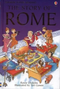 Image of The Story of Rome by Rosie Dickins and Teri Gower and Verity J Platt and Alison Kelly Hardback