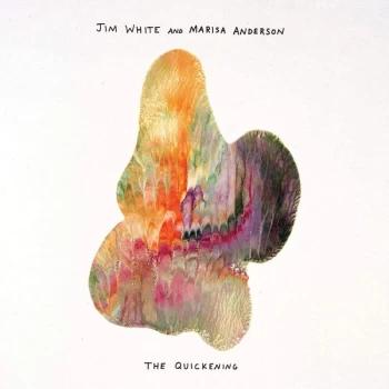 Image of Jim White And Marisa Anderson - The Quickening 2020 Vinyl