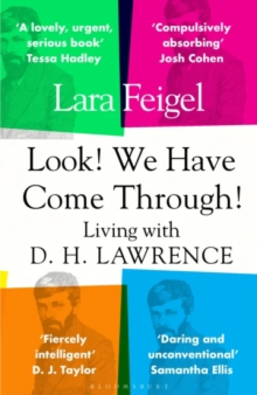 Image of Look! We Have Come Through! : Living With D. H. Lawrence Paperback / softback