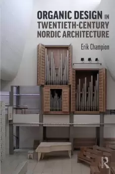 Image of Organic Design in Twentieth-Century Nordic Architecture