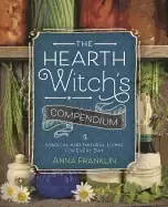 Image of hearth witchs compendium magical and natural living for every day