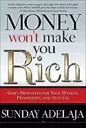 Image of money wont make you rich gods principles for true wealth prosperity and suc