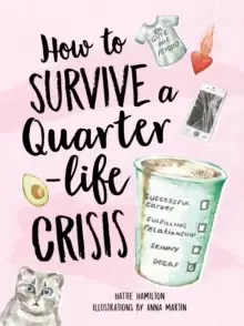 Image of How to Survive a Quarter-Life Crisis : A Comfort Blanket for Twenty-Somethings