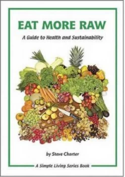 Image of Eat More Raw by Steve Charter Book