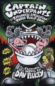 Image of Captain Underpants and the Tyrannical Retaliation of the Turbo Toilet 2000 by Dav Pilkey Hardback