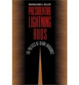 Image of Presidential Lightning Rods by Richard J. Ellis Hardback