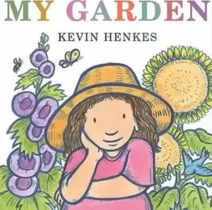 Image of My Garden by Kevin Henkes