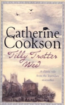 Image of Tilly Trotter Wed by Catherine Cookson Paperback