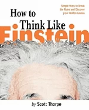 Image of how to think like einstein simple ways to break the rules and discover your