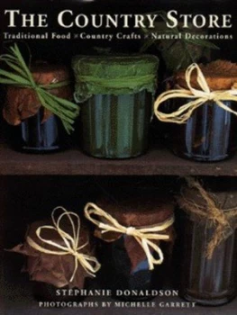 Image of The Country Store by Stephanie Donaldson and Michelle Garrett Hardback