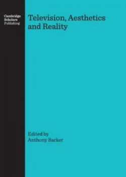Image of Television Aesthetics and Reality by Anthony Barker Hardback