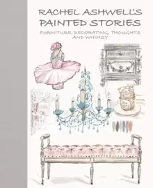 Image of Rachel Ashwell's Painted Stories : Vintage, Decorating, Thoughts, and Whimsy
