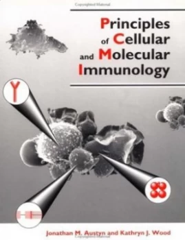 Image of Principles of Cellular and Molecular Immunology by Jonathan M Austyn and Kathryn J Wood Paperback