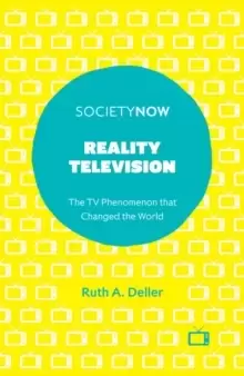 Image of Reality Television : The TV Phenomenon that Changed the World