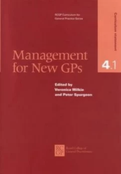 Image of Management for New Gps by Veronica Wilkie and P Spurgeon and Royal College of General Practitioners Book