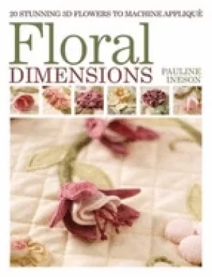 Image of floral dimensions quilt 3D flowers with your machine