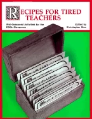 Image of recipes for tired teachers well seasoned activities for the esol classroom