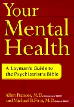 Image of your mental health a laymans guide to the psychiatrists bible